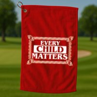 Every Child Matters Native American Indigenous Children Orange Day Golf Towel