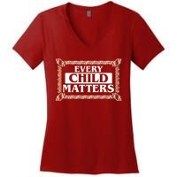 Every Child Matters Native American Indigenous Children Orange Day Women's V-Neck T-Shirt