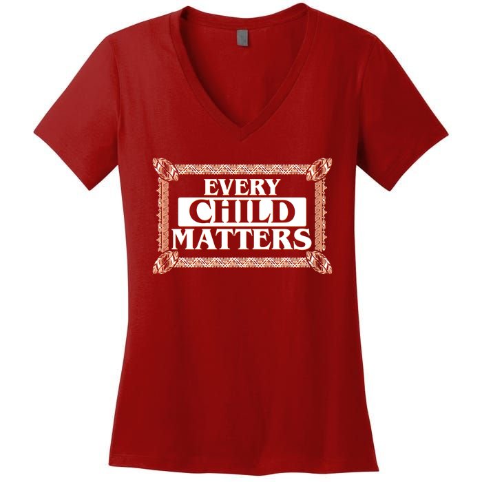 Every Child Matters Native American Indigenous Children Orange Day Women's V-Neck T-Shirt