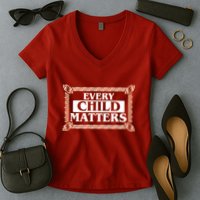 Every Child Matters Native American Indigenous Children Orange Day Women's V-Neck T-Shirt
