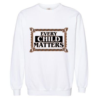 Every Child Matters Native American Indigenous Children Orange Day Garment-Dyed Sweatshirt