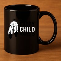 Every Child Matters National Day For Truth And Reconciliation 11oz C Handle Ceramic Mug