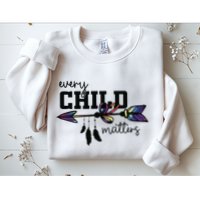 Every Child Matter Funny Sweatshirt
