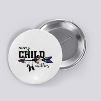 Every Child Matter Funny Button
