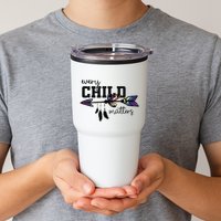 Every Child Matter Funny Tumbler
