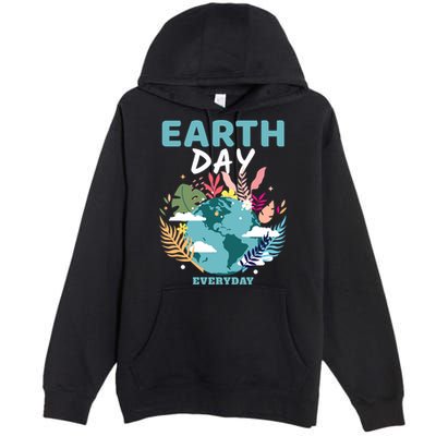 Earth Climate Planet Earth Day Is Everyday Gift Premium Pullover Hoodie