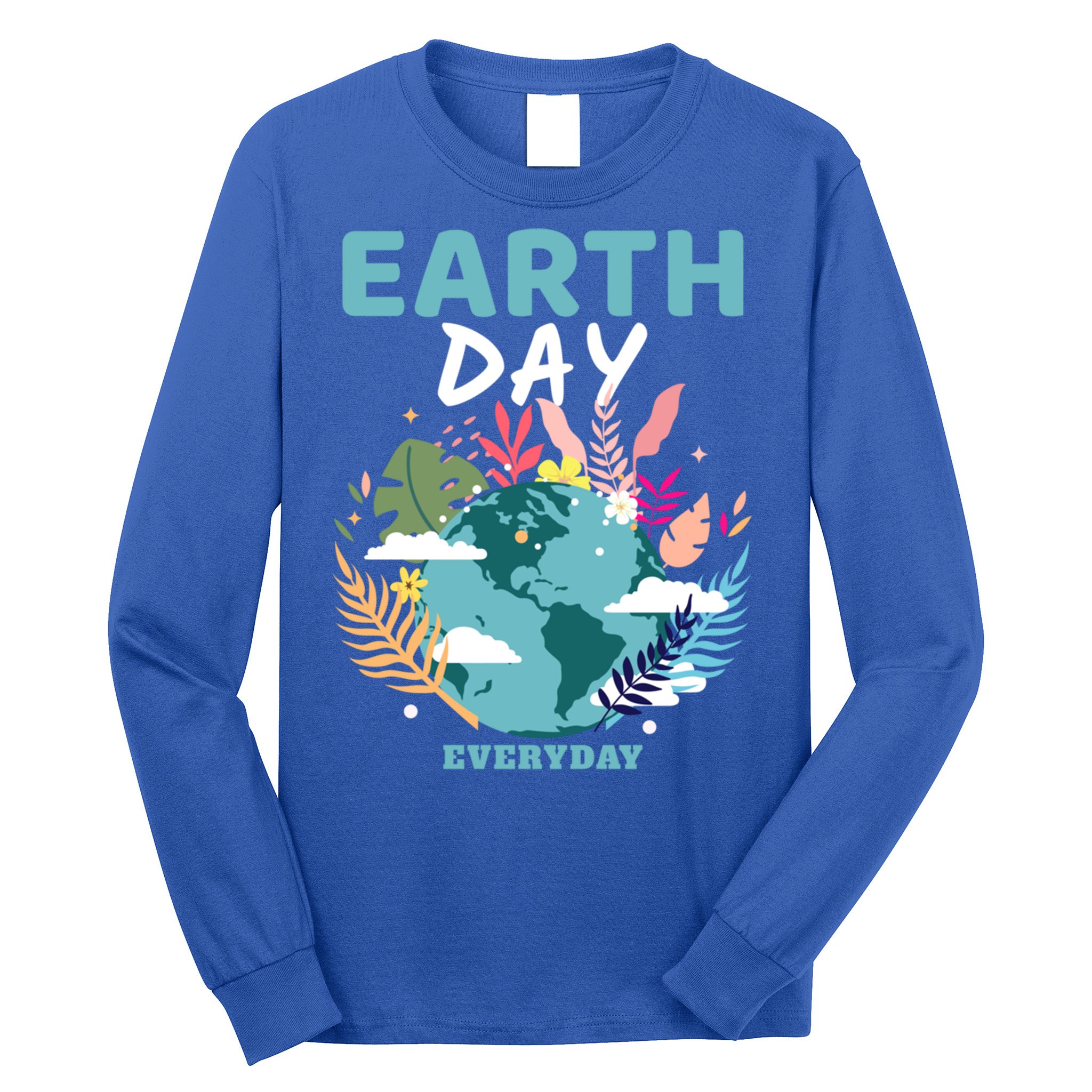 Earth Climate Planet Earth Day Is Everyday Gift Long Sleeve Shirt
