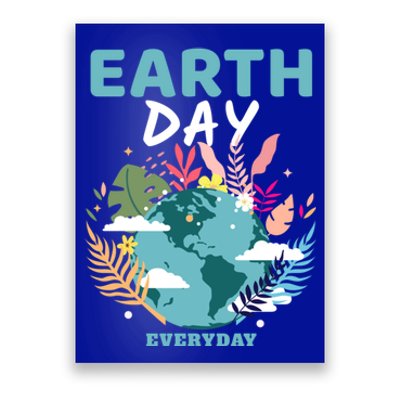 Earth Climate Planet Earth Day Is Everyday Gift Poster