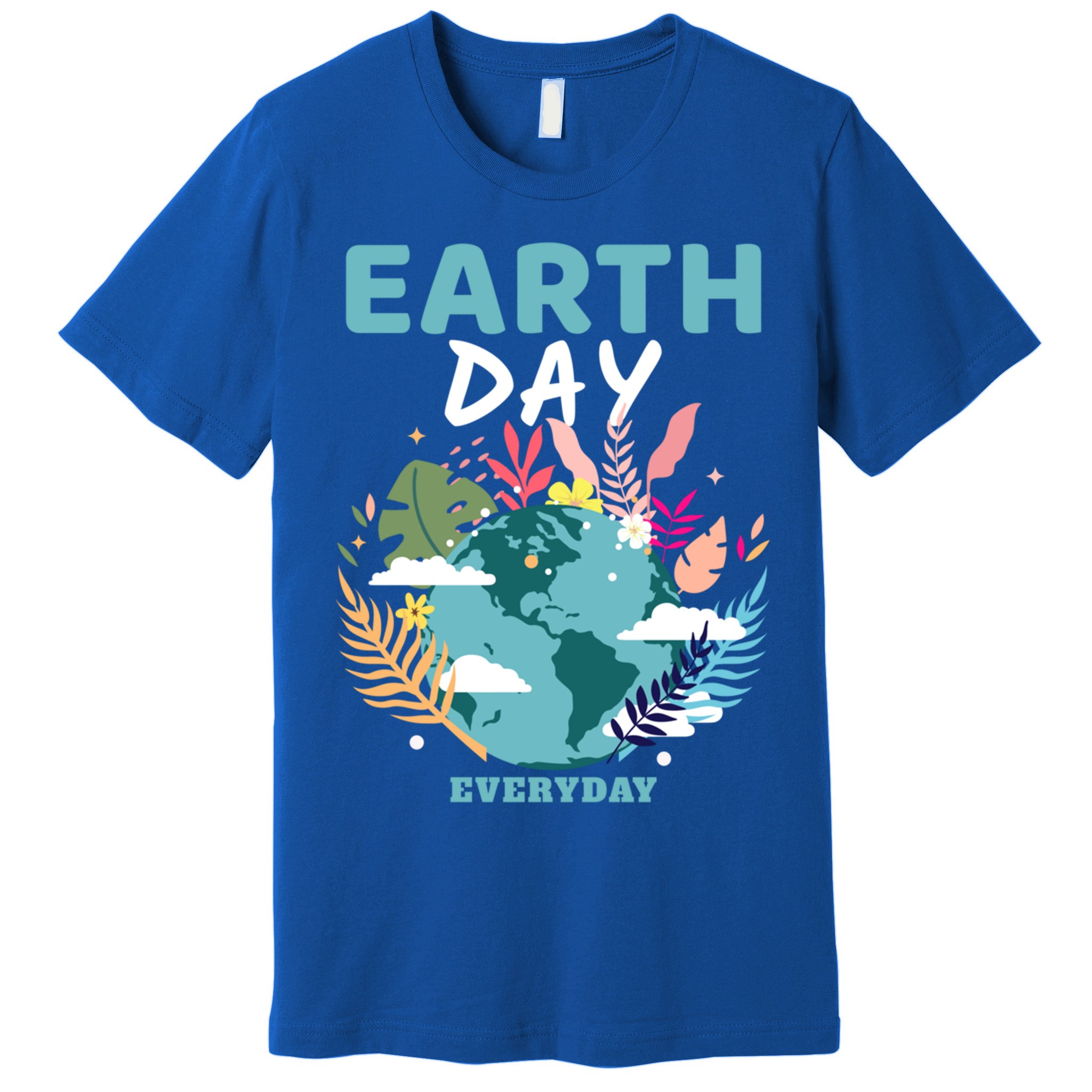 Earth Climate Planet Earth Day Is Everyday Gift Premium T-Shirt