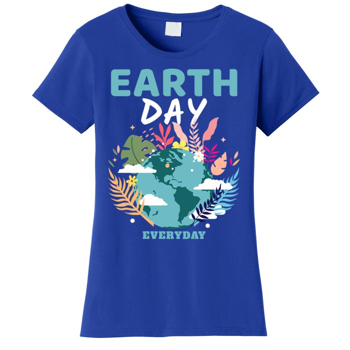 Earth Climate Planet Earth Day Is Everyday Gift Women's T-Shirt