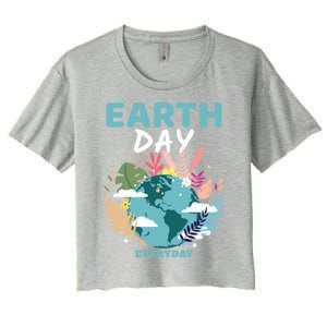 Earth Climate Planet Earth Day Is Everyday Gift Women's Crop Top Tee