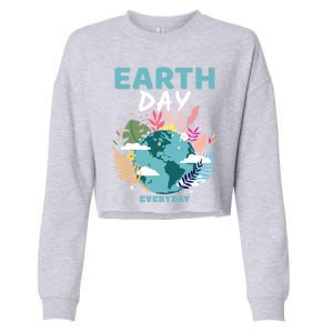 Earth Climate Planet Earth Day Is Everyday Gift Cropped Pullover Crew