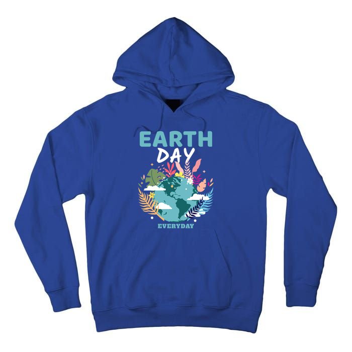 Earth Climate Planet Earth Day Is Everyday Great Gift Tall Hoodie