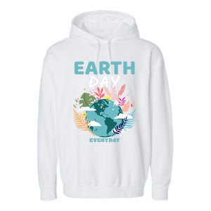 Earth Climate Planet Earth Day Is Everyday Great Gift Garment-Dyed Fleece Hoodie