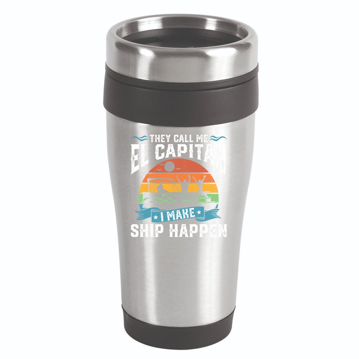 El Capitan Pontoon Captain I Make Ship Happen Boating Gift 16oz Travel Tumbler