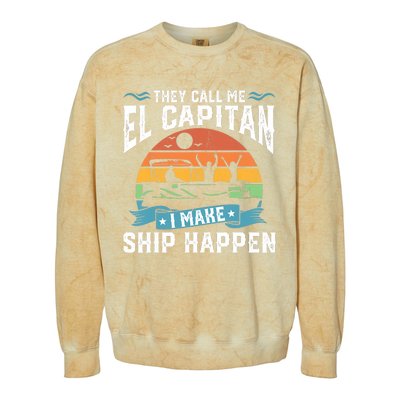 El Capitan Pontoon Captain I Make Ship Happen Boating Gift Colorblast Crewneck Sweatshirt