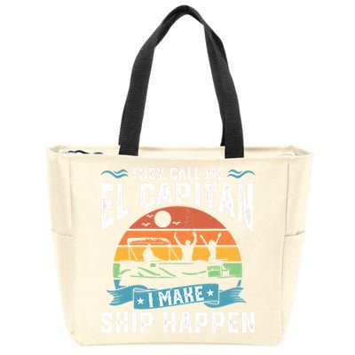 El Capitan Pontoon Captain I Make Ship Happen Boating Gift Zip Tote Bag