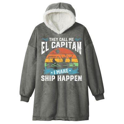 El Capitan Pontoon Captain I Make Ship Happen Boating Gift Hooded Wearable Blanket