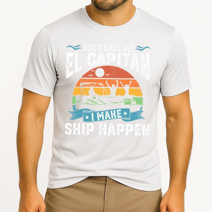 El Capitan Pontoon Captain I Make Ship Happen Boating Gift Cooling Performance Crew T-Shirt