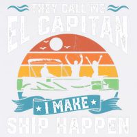 El Capitan Pontoon Captain I Make Ship Happen Boating Gift Cooling Performance Crew T-Shirt