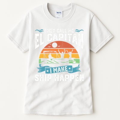 El Capitan Pontoon Captain I Make Ship Happen Boating Gift Tall T-Shirt