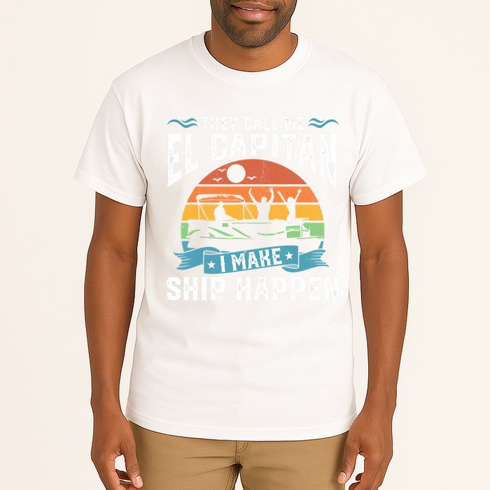 El Capitan Pontoon Captain I Make Ship Happen Boating Gift Tall T-Shirt