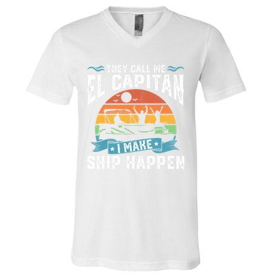El Capitan Pontoon Captain I Make Ship Happen Boating Gift V-Neck T-Shirt