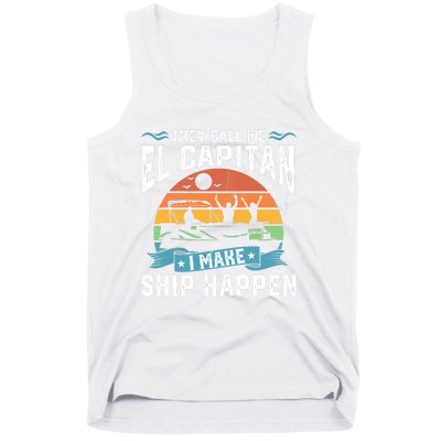 El Capitan Pontoon Captain I Make Ship Happen Boating Gift Tank Top