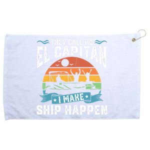 El Capitan Pontoon Captain I Make Ship Happen Boating Gift Grommeted Golf Towel