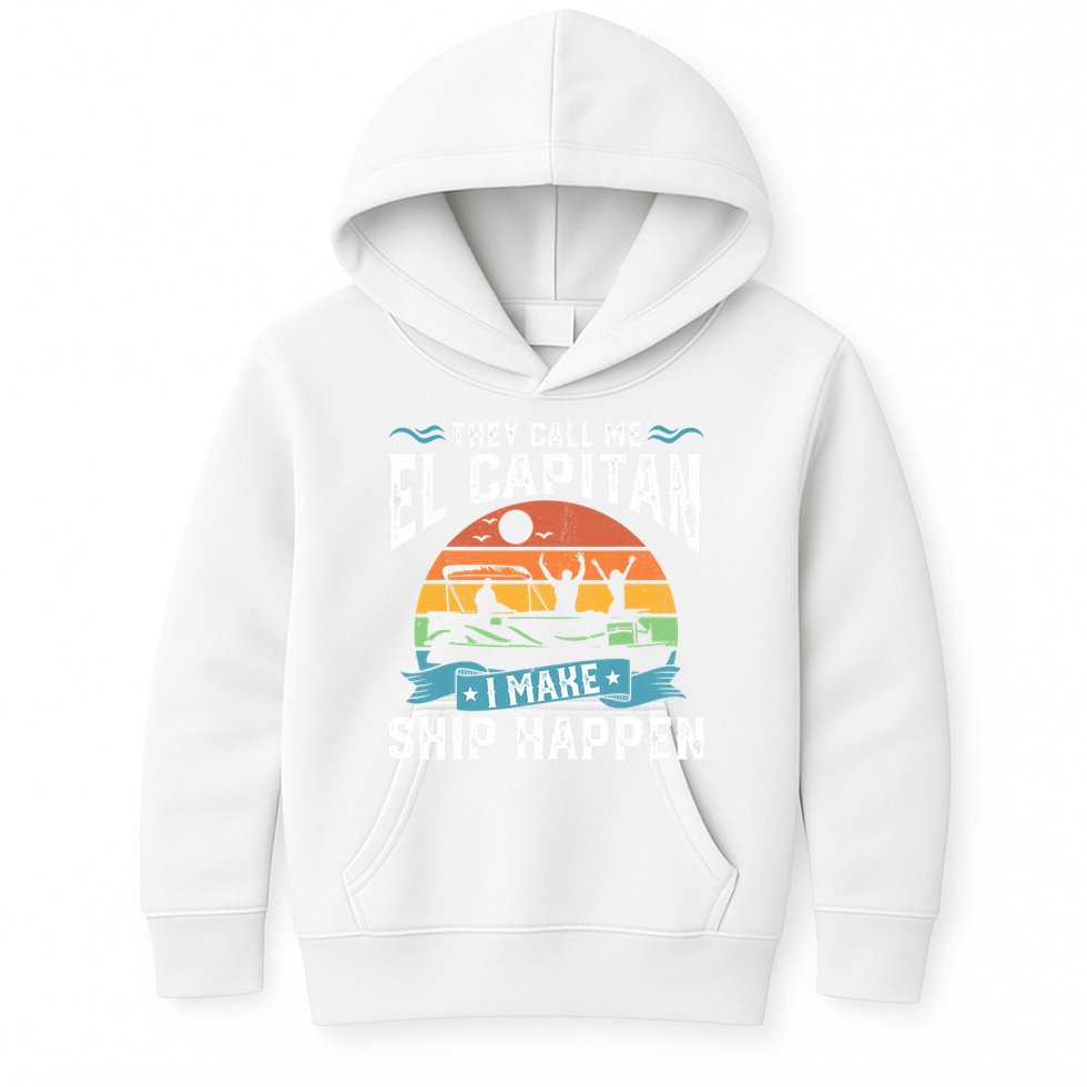 El Capitan Pontoon Captain I Make Ship Happen Boating Gift Kids Hoodie