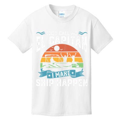 El Capitan Pontoon Captain I Make Ship Happen Boating Gift Kids T-Shirt