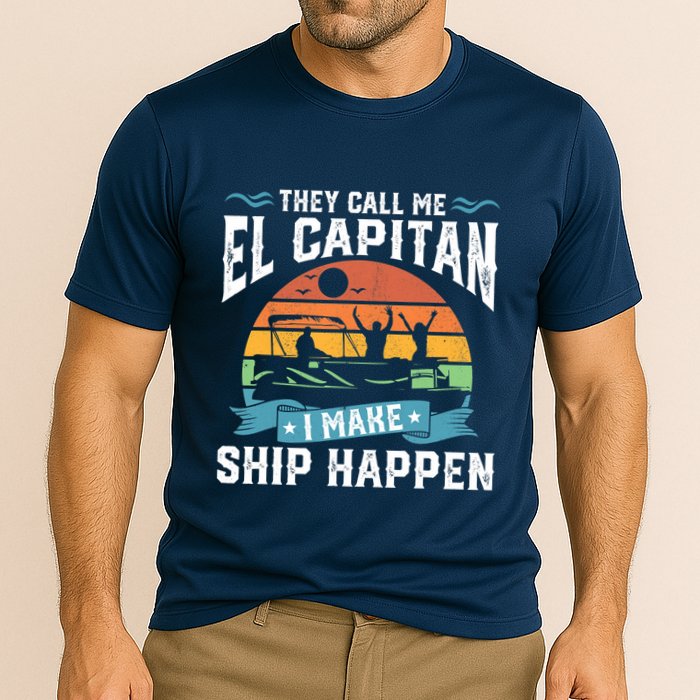 El Capitan Pontoon Captain I Make Ship Happen Boating Gift Cooling Performance Crew T-Shirt