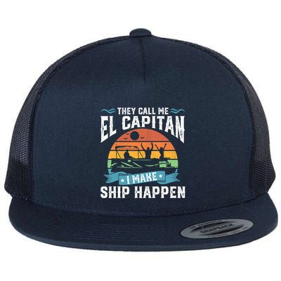 El Capitan Pontoon Captain I Make Ship Happen Boating Gift Flatbill Hat
