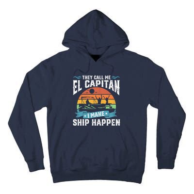 El Capitan Pontoon Captain I Make Ship Happen Boating Gift Tall Hoodie