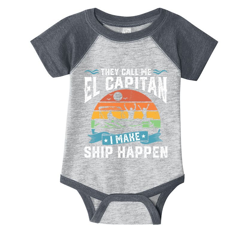 El Capitan Pontoon Captain I Make Ship Happen Boating Gift Infant Baby Jersey Bodysuit