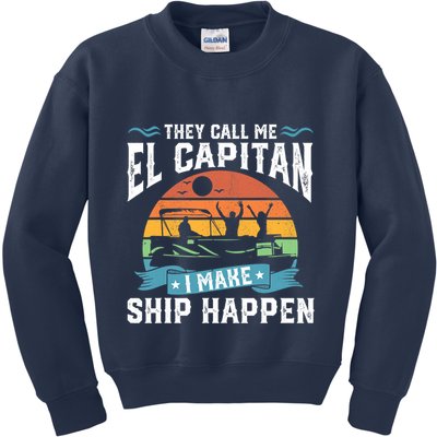 El Capitan Pontoon Captain I Make Ship Happen Boating Gift Kids Sweatshirt