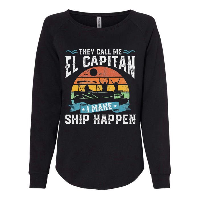 El Capitan Pontoon Captain I Make Ship Happen Boating Womens California Wash Sweatshirt