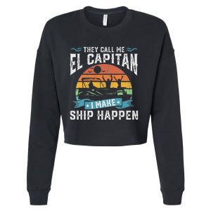 El Capitan Pontoon Captain I Make Ship Happen Boating Cropped Pullover Crew