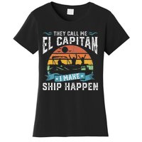 El Capitan Pontoon Captain I Make Ship Happen Boating Women's T-Shirt