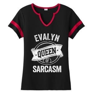 Evalyn Cute Queen Of Sarcasm Evalyn Name Ladies Halftime Notch Neck Tee