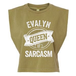 Evalyn Cute Queen Of Sarcasm Evalyn Name Garment-Dyed Women's Muscle Tee