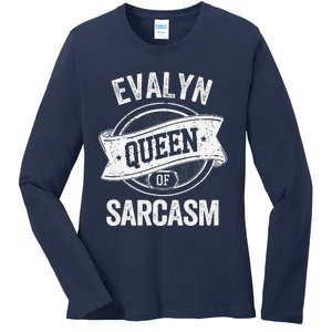 Evalyn Cute Queen Of Sarcasm Evalyn Name Ladies Long Sleeve Shirt