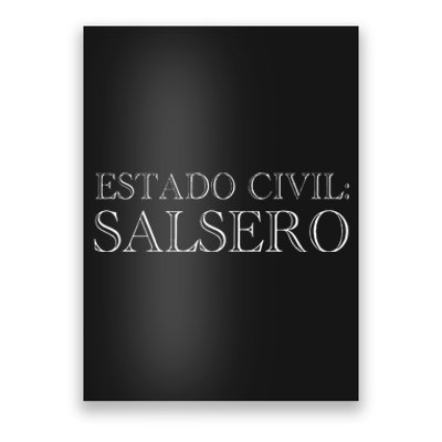 Estado Civil Salsero Latin Music Lovers Funny Phrase Salsa Poster