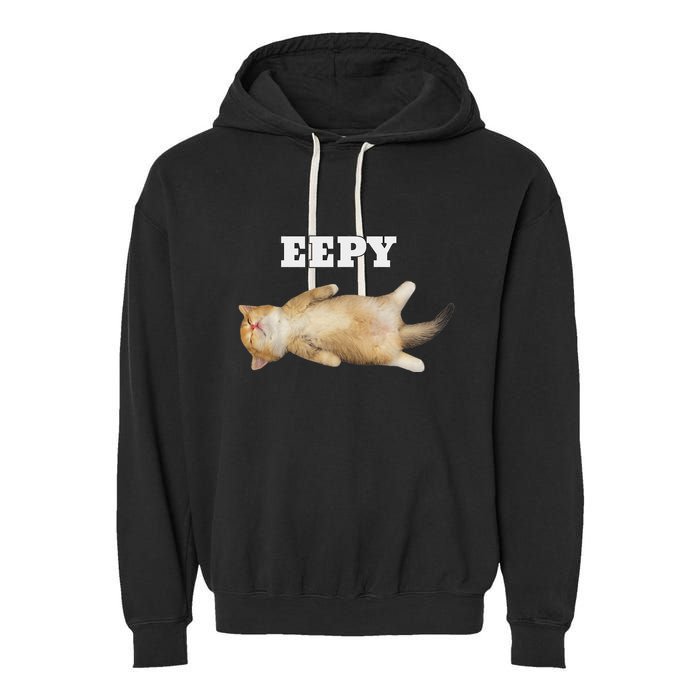 Eepy Cat Sleepy Cat Meme Garment-Dyed Fleece Hoodie