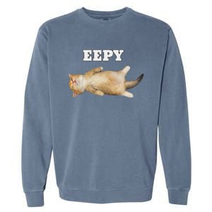 Eepy Cat Sleepy Cat Meme Garment-Dyed Sweatshirt