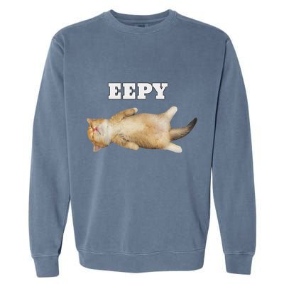 Eepy Cat Sleepy Cat Meme Garment-Dyed Sweatshirt