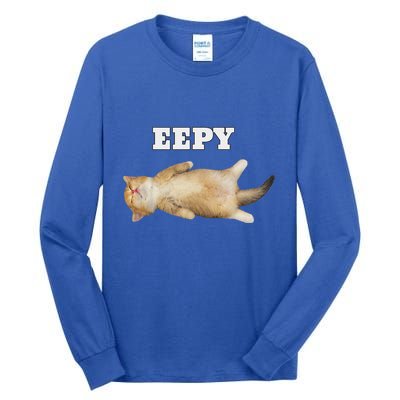 Eepy Cat Sleepy Cat Meme Tall Long Sleeve T-Shirt