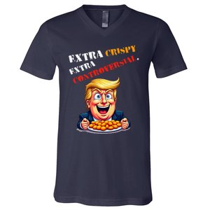 Extra Crispy Trump Eating Chicken Nuggets Controversial V-Neck T-Shirt