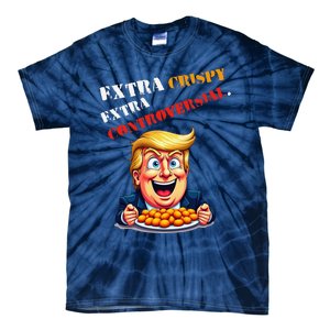 Extra Crispy Trump Eating Chicken Nuggets Controversial Tie-Dye T-Shirt