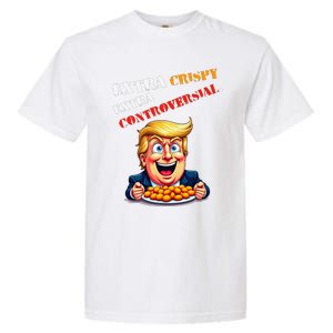 Extra Crispy Trump Eating Chicken Nuggets Controversial Garment-Dyed Heavyweight T-Shirt